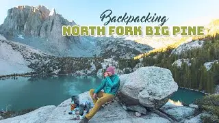 North Fork Big Pine Creek trail, revisiting these magnificent glacier lakes after 3 years.