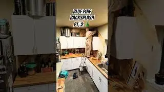 Blue Pine Backsplash project Pt. 2 🌲 #diy #kitchen #backsplash #shiplap #renovation #woodworking