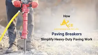 How Ace Pneumatics Paving Breakers Simplify Heavy Duty Paving Work