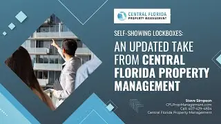Self-Showing Lockboxes: An Updated Take from Central Florida Property Management