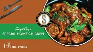 Special Home Chicken | Six Taste Stories