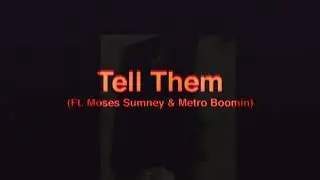 James Blake ft Moses Sumney & Metro Boomin - Tell Them (Official Audio)