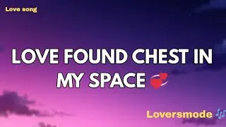Love Found Chest In My Space 💕 (Lyrics) New Best Love Romantic English Songs 2026