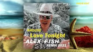 Shouse - Love Tonight (ALEX FISH Remix 2021) Radio Edit