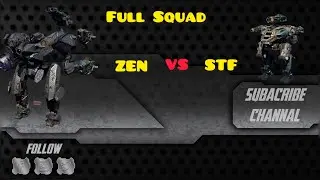 War Robots : Full Squad Zen VS STF  Gameplay Papito