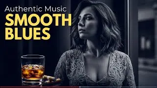 RELAXING BLUES GROOVES | LATE NIGHT MOOD | UNWIND & DECOMPRESS 🌙🎶