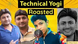 Technical yogi funny Roast | Indian Youtuber Roasted | funny Roasting