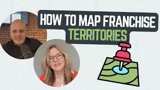 How to Map Franchise Territories the Right Way | Best Practices for Franchisors
