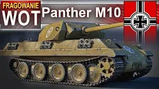 Panther M10 - będzie buff czy daje radę? World of Tanks