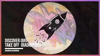 Discover (BR) - Take Off (Radio Edit) [Tech House 2021]