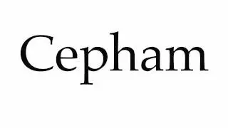 How to Pronounce Cepham