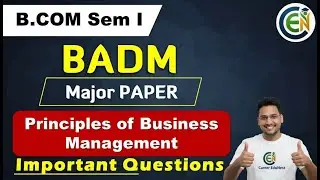 Principles of Business Management Important Questions | BADM B.Com Semester I Important Questions
