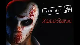 Manhunt 1 Remastered Hardcore Difficulty. Full Playthrough