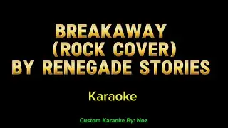 Breakaway (Rock Cover) By Renegade Stories Karaoke