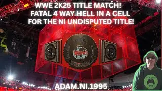 БЕЗУМНЫЙ МАТЧ ЗА ТИТУЛ В WWE 2K25 «АД В Клетке»! (за титул абсолютного чемпиона Северной Ирландии)