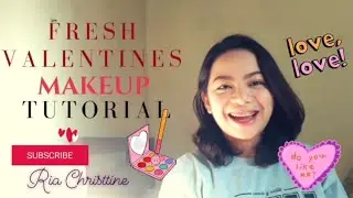 Fresh Valentines Makeup Tutorial | First Youtube Video (Philippines)