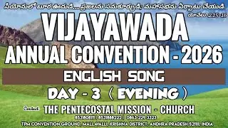 TPM Vijayawada Annual Convention 2026 | Day-3 Morning Service | English SONG | LIVE #TPM #gospel  