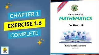 Class 9 Math Chapter 1 Exercise 1.6 | Real & Complex Numbers | Sindh & Karachi Board | SNK