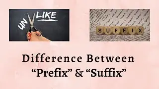 Difference Between Prefix and Suffix | Language Puzzle Unraveling the Secret of Prefixes vs Suffixes