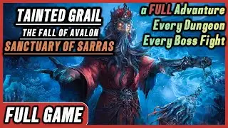 Tainted Grail Sanctuary of Sarras Complete Exploration & Boss Battles & all Endings No commentary