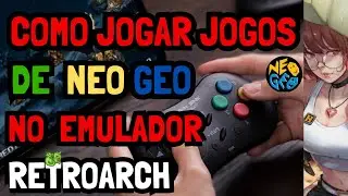 COMO JOGAR JOGOS DE NEO GEO NO RETROARCH | TUTORIAL COMPLETO