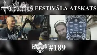 TARBARIITUS 2025 Festivāla Atskats - METĀLKĀSTS LV Podkāsts #189