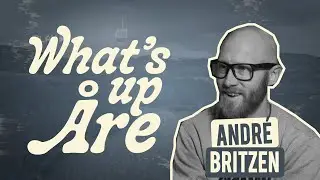 Andr&eacute; Britzen: From Ski Patrol to Surf Breaks and Vanlife Adventures