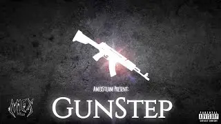 AmexSteam - GunStep [Audio Official]