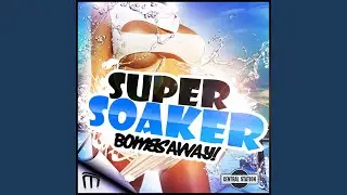 Super Soaker (Mark Breeze Remix)