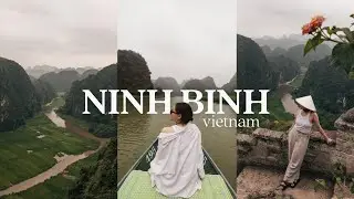 Ninh Binh, Vietnam Travel Guide: Best things to do in Tam Coc + Hang Mua 🇻🇳