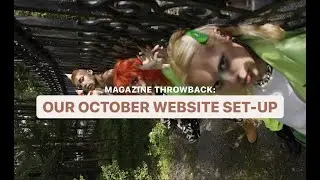 Magazine Throwback: Our October Website Set-Up