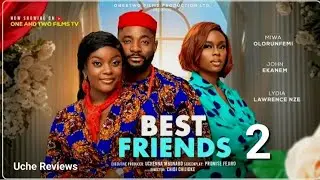 BEST FRIENDS REVIEW 2 - MIWA OLORUNFEMI JOHN EKANEM 2026 LATEST NIGERIAN MOVIE UPDATE