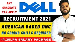DELL RECRUITMENT 2021 | NO CODING SKILLS REQUIRED