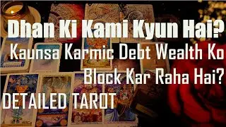 What Karmic Debt is Blocking Your Wealth? Detailed Tarot Reading in Hindi