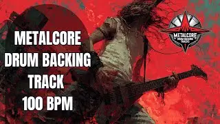 100 BPM Metalcore Drum Track &ndash; Controlled Heavy Groove