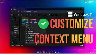 How to Customize Context Menu in Windows 11