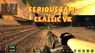 Serious Sam Classic VK - Tower of Babel (vkBasalt, Xplus Weapons)