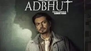 Adbhut 2024 full movie hd| Nawazuddin Siddiqui; Diana Penty; Shreya Dhanwanthary|| horror thriller