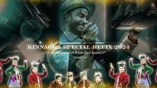- KINNAURA SPECIAL REFIX 2024 - BIRBAL KINNAURA x A9KIT  [latest kinnauri song 2025] vol. 1