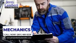 Mechanics Salt Lake City UT ✆ Phone 801-466-8226 | Jerry Lambert Automotive Salt Lake City UT