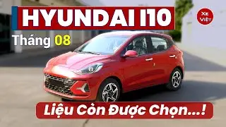 Hyundai i10 Th&aacute;ng 8 Gi&aacute; Từ 340 Triệu. C&oacute; Giữ Được Vị Thế Trong Ph&acirc;n Kh&uacute;c? | Xe Việt