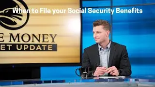 When to File Your Social Security Benefits
