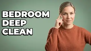 What Are The Best Bedroom Deep Cleaning Tips?