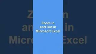 Zoom In and Out in Your Microsoft Excel Worksheet With These Keyboard Shortcuts