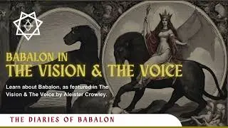 The Vision and the Voice (Aleister Crowley) - Verses about Babalon