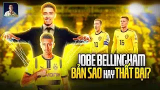 TẠI SAO JOBE CHỌN ĐI ĐƯỜNG CỦA JUDE BELLINGHAM? BẢN SAO HAY SẼ BỊ G&Aacute;NH NẶNG K&Igrave; VỌNG Đ&Egrave; CHẶT Đ&Acirc;Y?