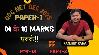  DI के 10 MARKS पक्के!! | UGC NET DEC 2025 | PYQ Trick | Paper-1 | Part-3 | ICT Marathon Class