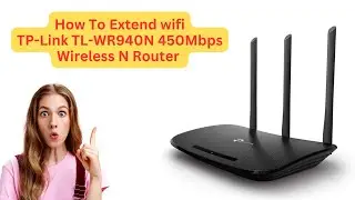 TP-Link TL-WR940N Wireless Router To Range Extender | @BMTechnologyChannel