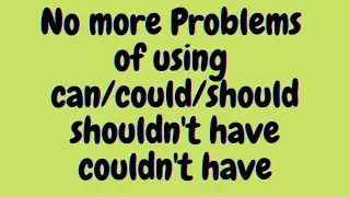 No more problems with Modals-Auxiliary Verb-Modal Auxiliary.