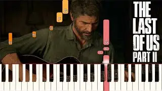 Future Days (Joel's Song) - The Last of Us Part II | Piano Tutorial (Synthesia)